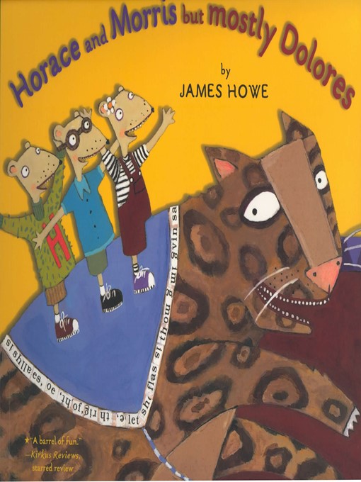 Title details for Horrace and Morris, But Mostly Dolores by James Howe - Available